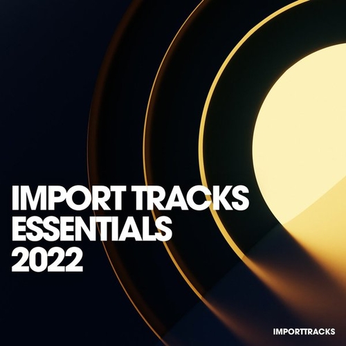 VA - Import Tracks Essentials 2022 [ITCOMP001]